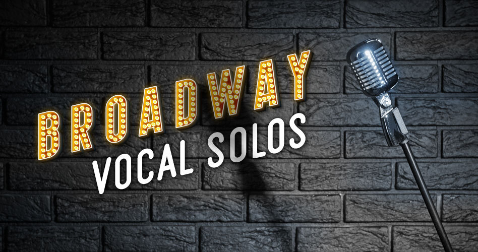 Broadway Vocal Solos