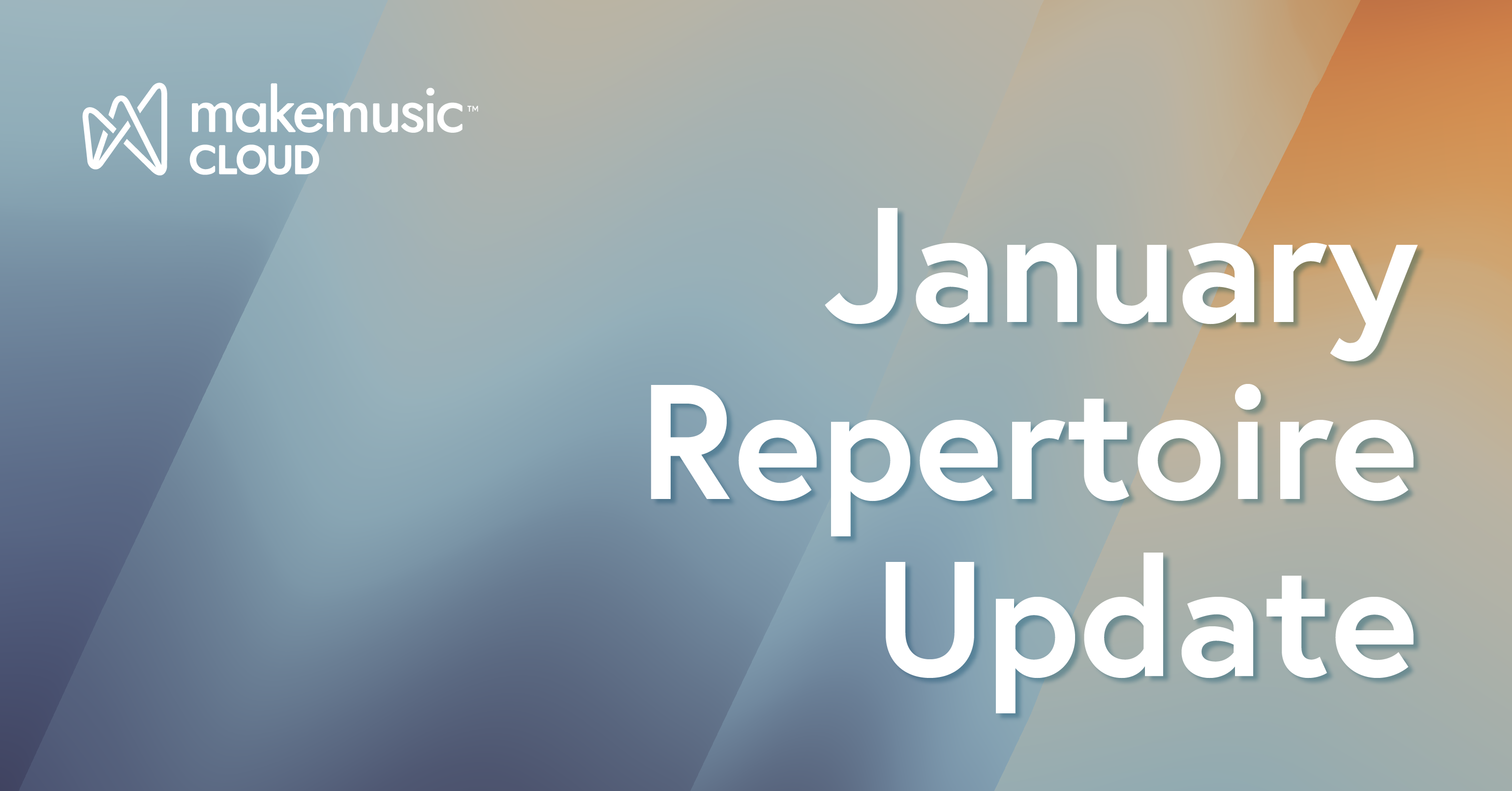 MakeMusic Cloud January Repertoire Update