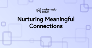 MakeMusic Cloud Blog Positive Psychology