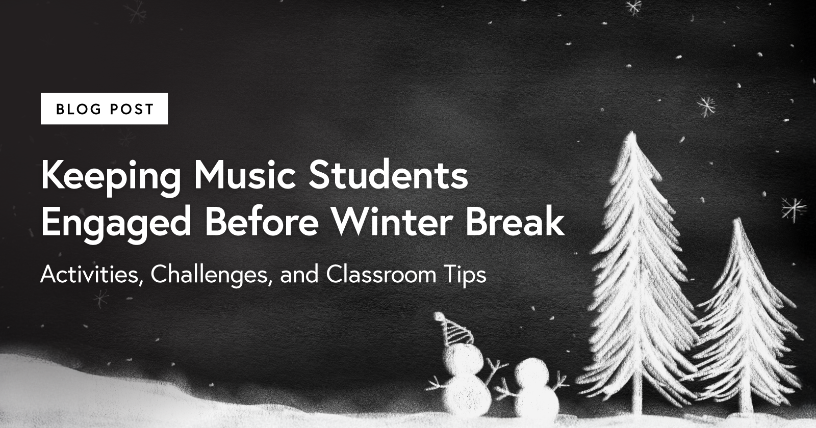 Keeping Music Students Engaged Before Winter Break: Holiday Activities, Challenges, and Classroom Tips